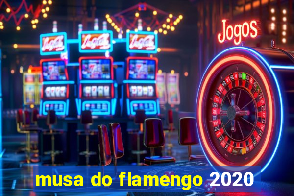 musa do flamengo 2020